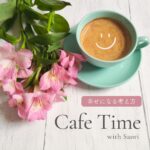 Cafe Time with Saori - Podcast